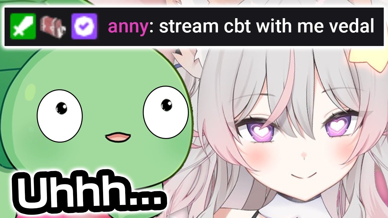 *Vedal Asks Chat For Content Ideas* Anny: