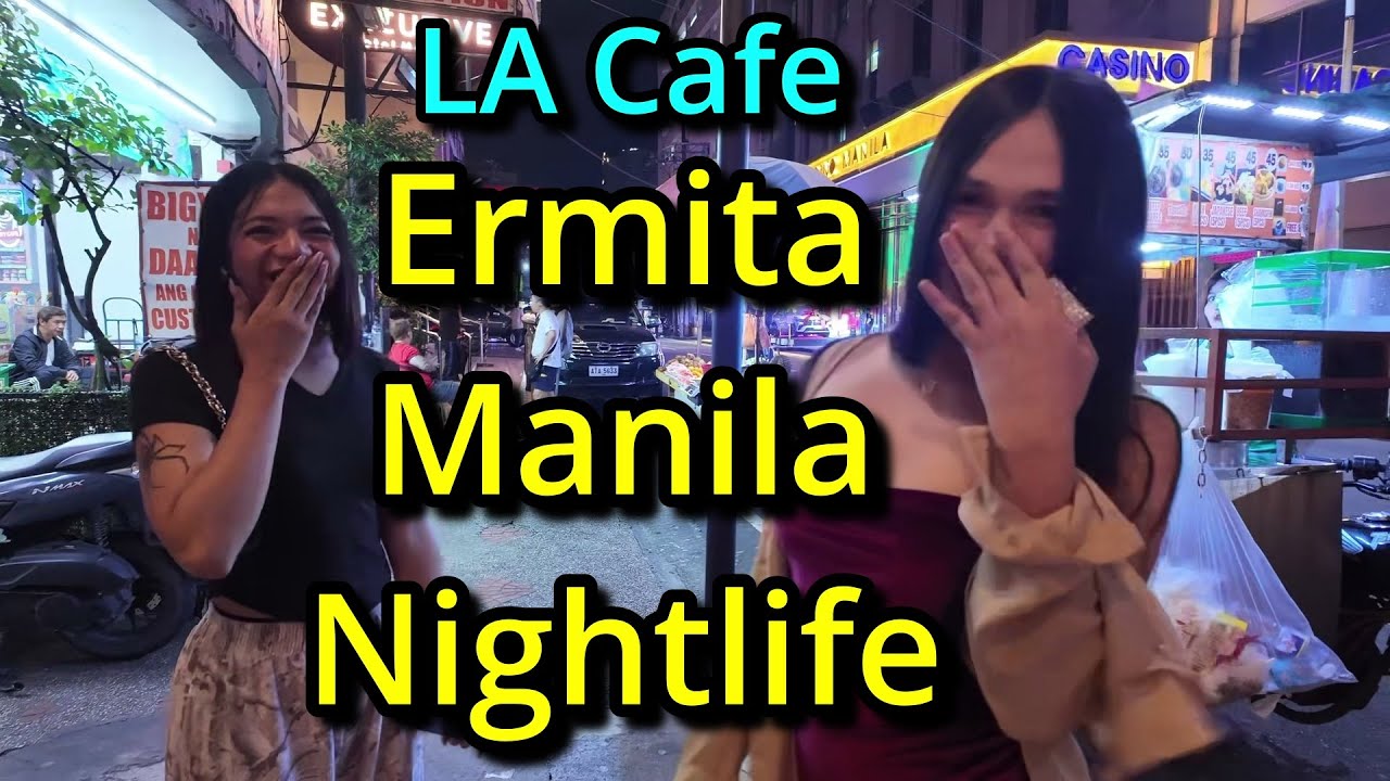 Nightlife in Ermita Manila | LA Café & Street Walk 🇵🇭