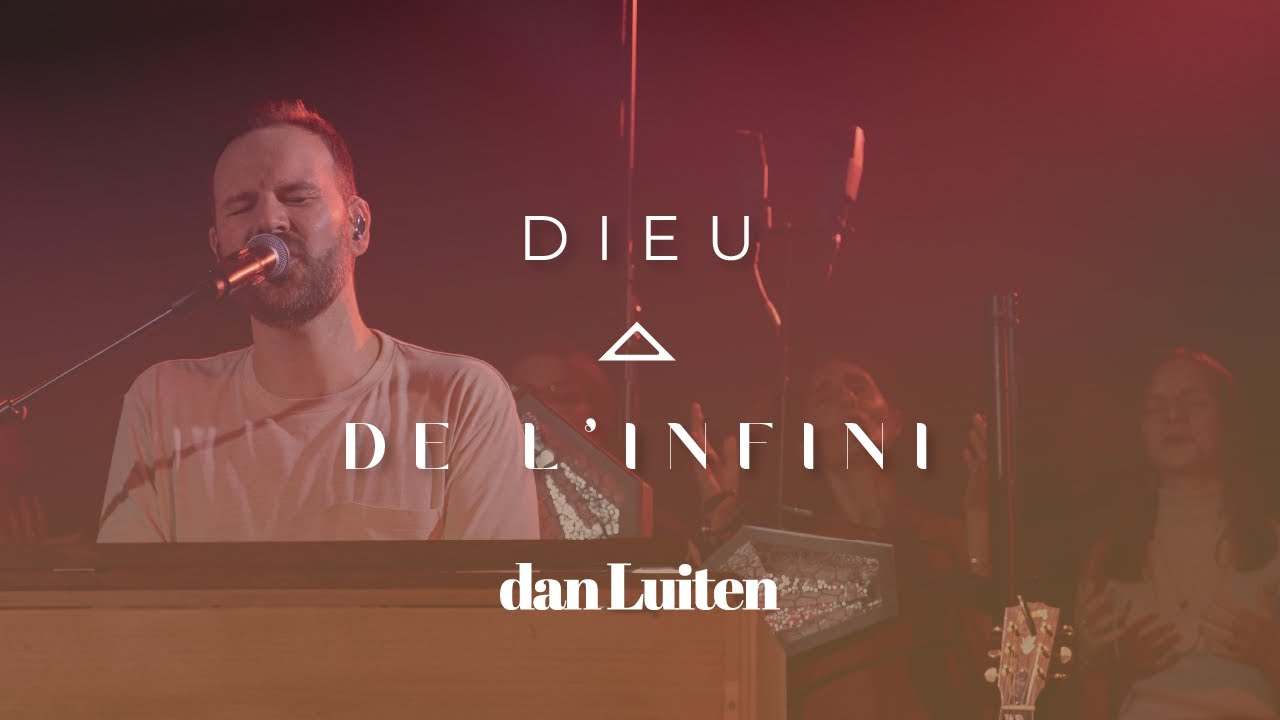 DIEU DE L'INFINI (Clip Officiel) Dan Luiten - Album 