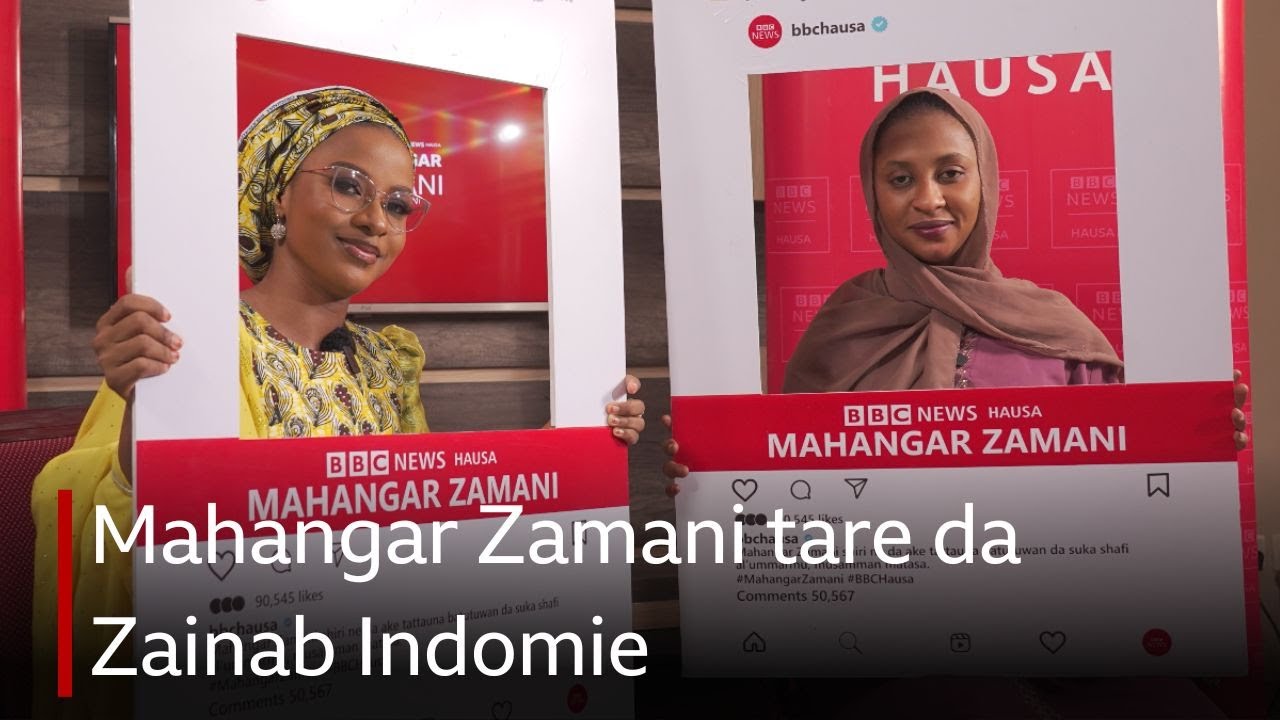 Mahangar Zamani tare da Zainab Indomie
