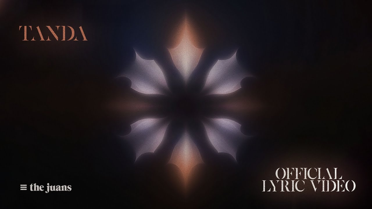 Tanda - The Juans (Official Lyric Video)
