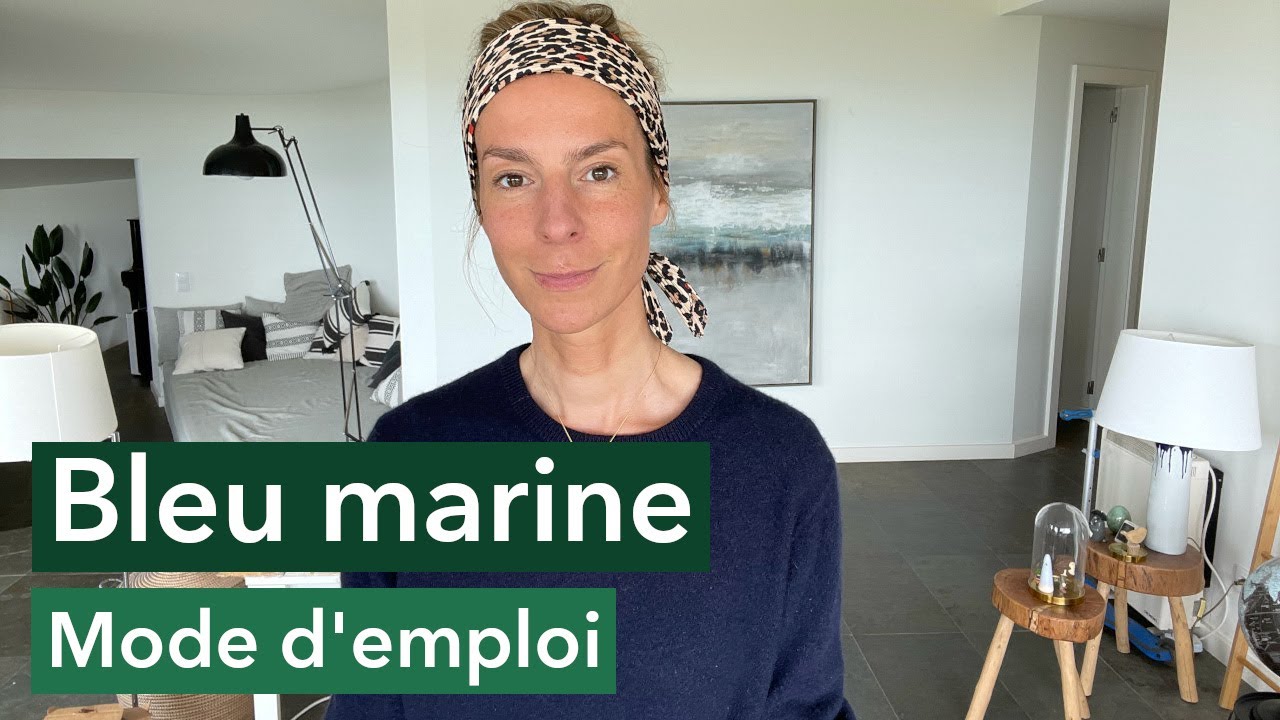 Bleu marine, mode d’emploi
