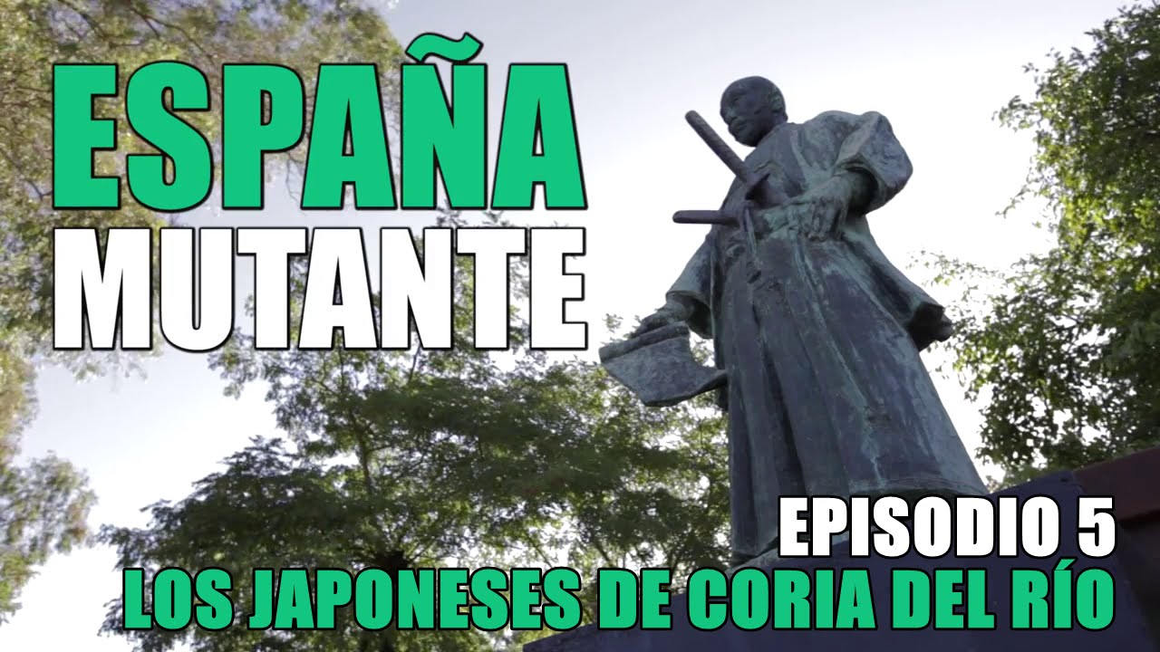 España Mutante Episodio 5: Los japoneses de Coria del Río.