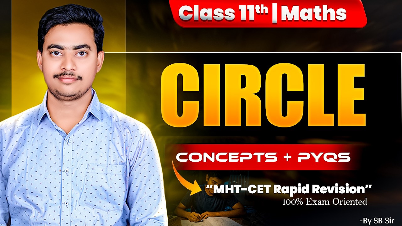 Circle Full Chapter | Concepts + PYQs | MHT-CET Rapid Revision 2026