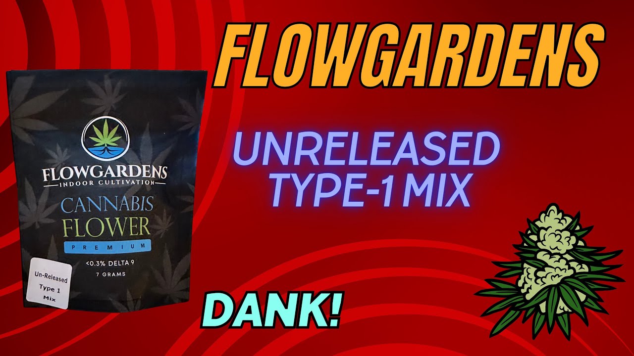 FLOW GARDENS THCA Review: Unreleased Type-1 Mix (Terpy Flower)