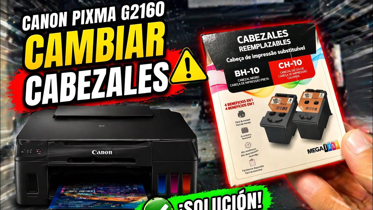 CAMBIO DE CABEZALES CANON PIXMA G2160