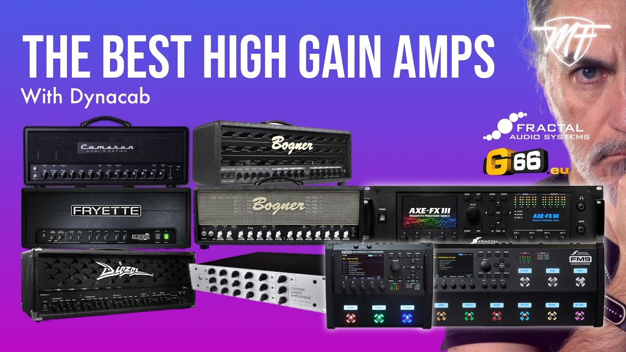 Best High Gain Amps - Atomica, Herbert, Bogner, Fryette, CAE 3+ - With Dynacab
