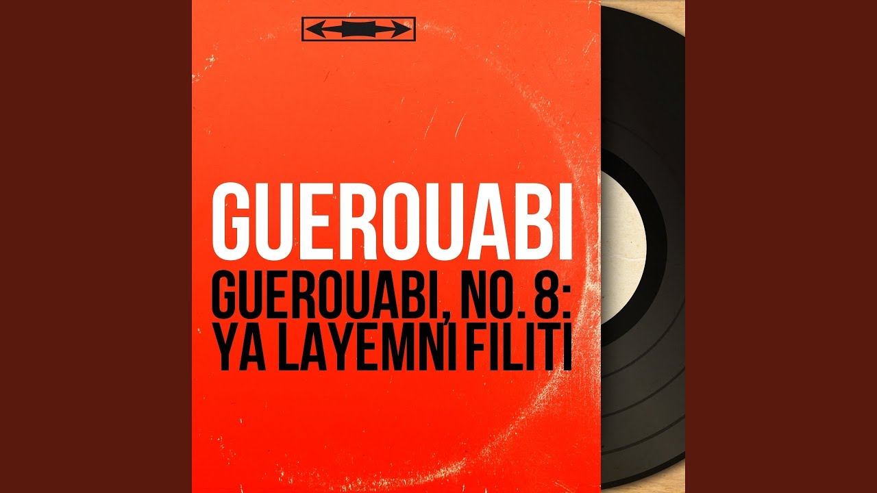 Ya Layemni Filiti (I)