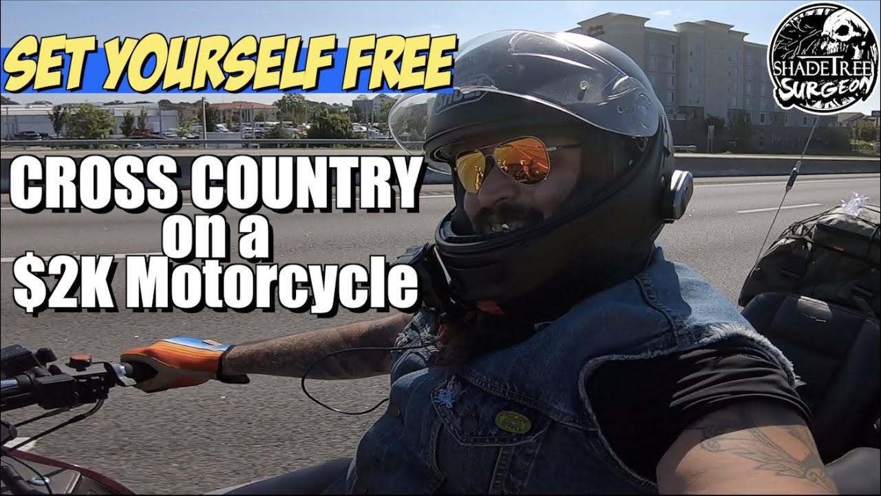 SET YOURSELF FREE | Cross Country on a $2k Motorcycle