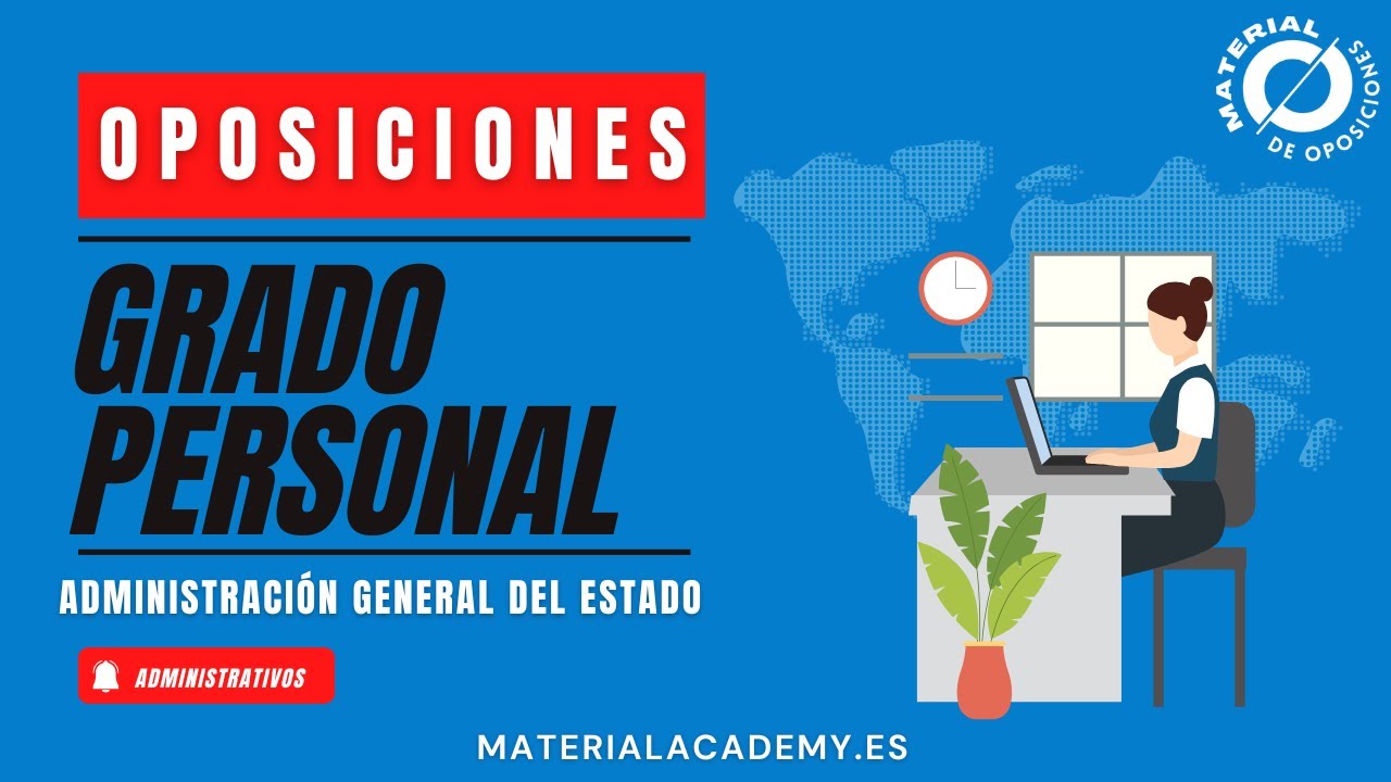 Administrativos del Estado. Grado personal.