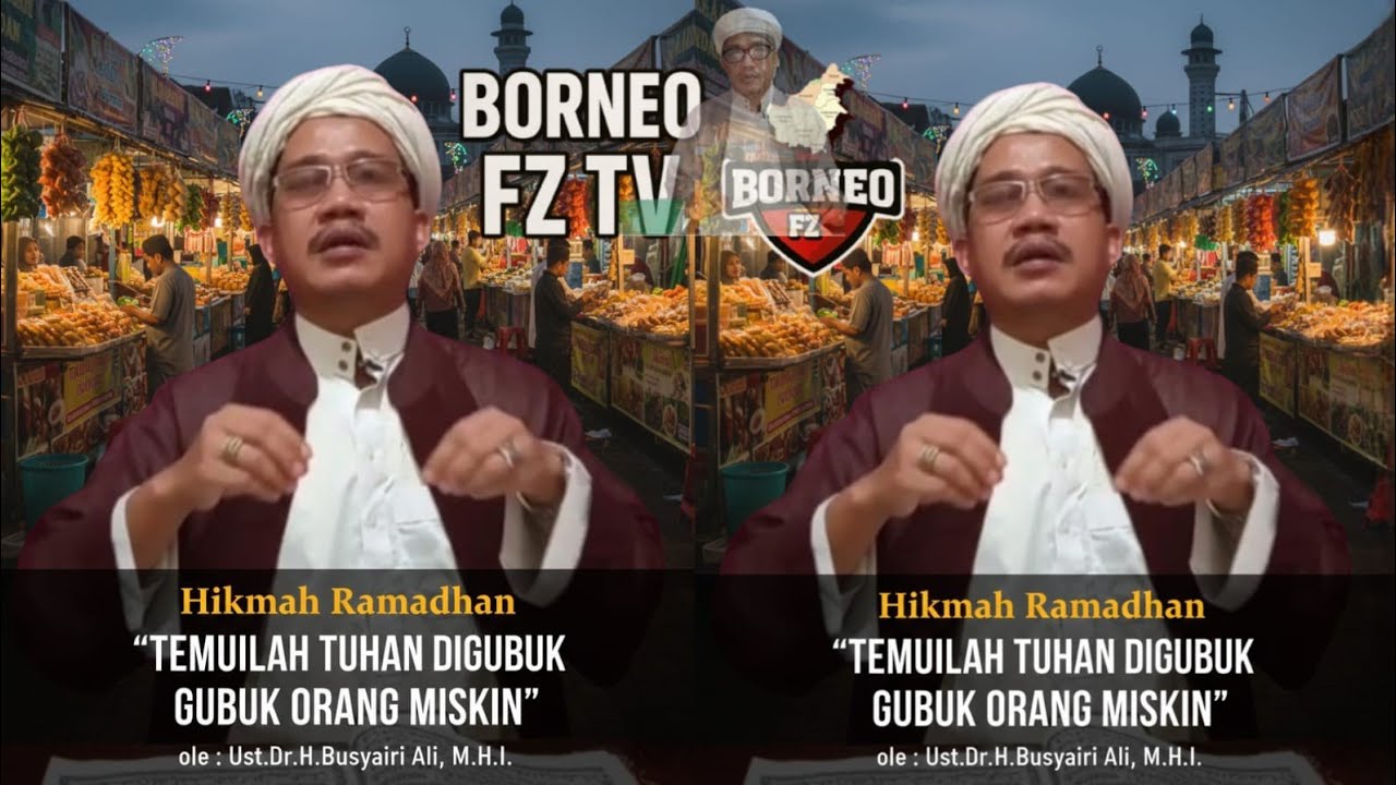 TEMUILAH TUHAN DI GUBUK ORANG ORANG MISKIN II Ust Dr H Busyairi Ali, S H I,M H I