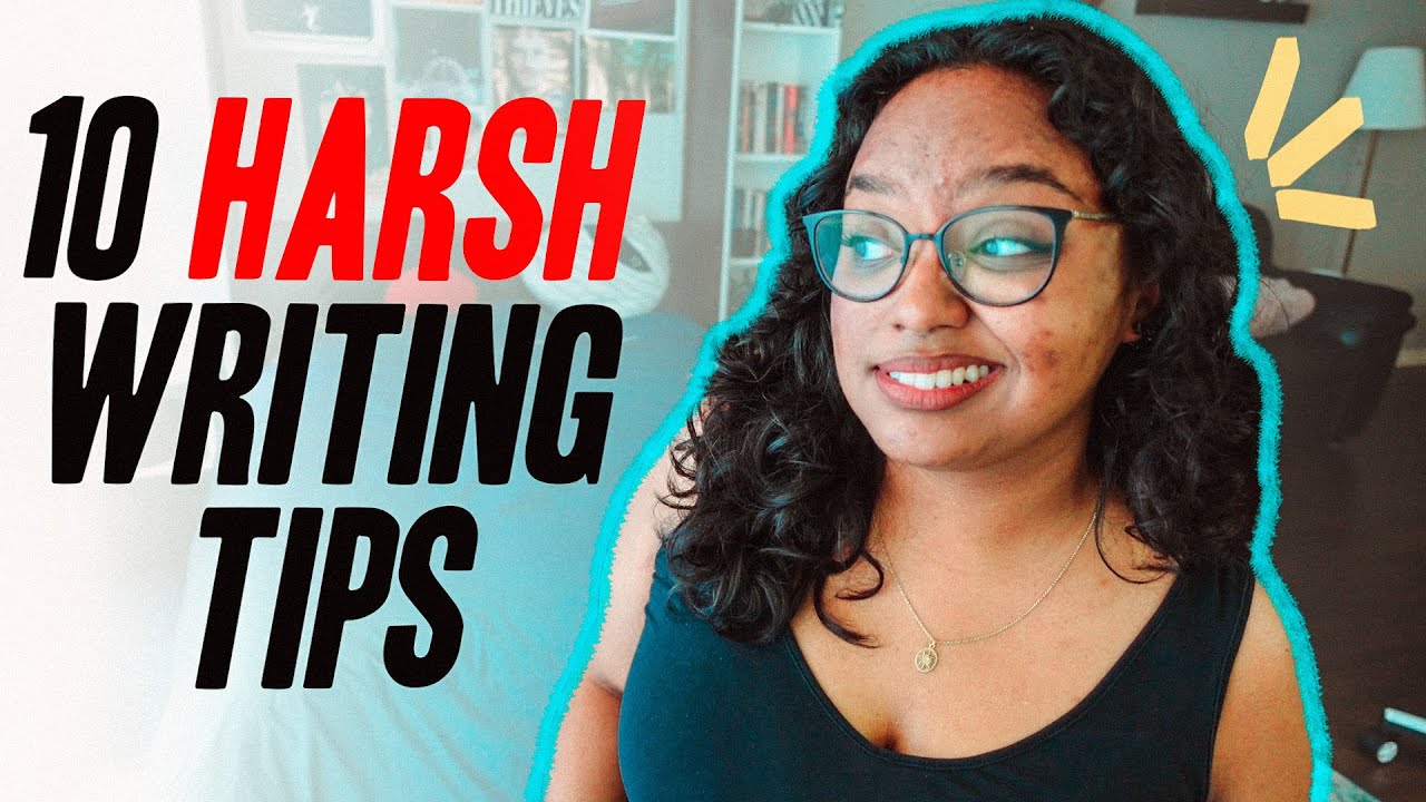 TOP 10 (HARSH) WRITING TIPS 💥 | from someone who&rsquo;s written 10+ books