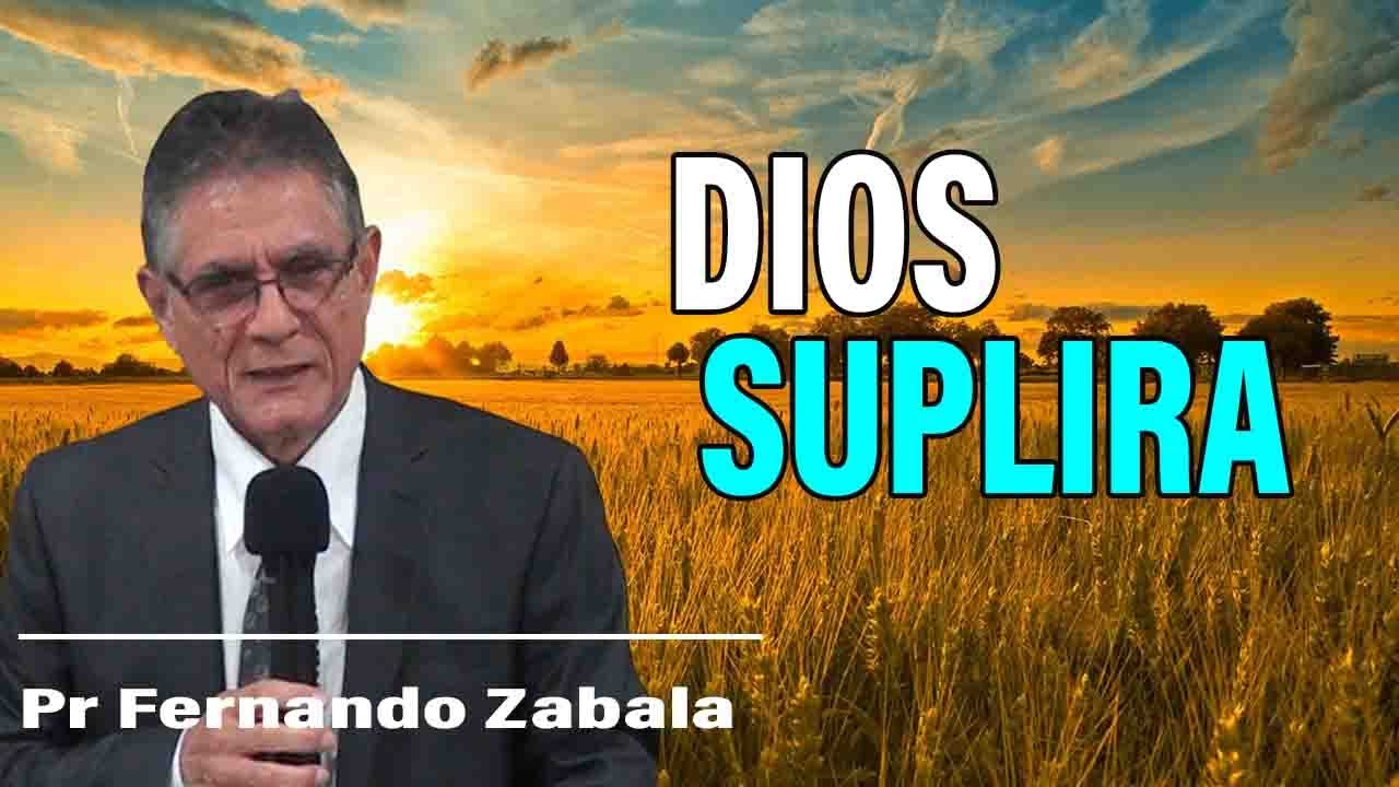 Dios Suplirá | Pr Fernando Zabala | sermones adventistas