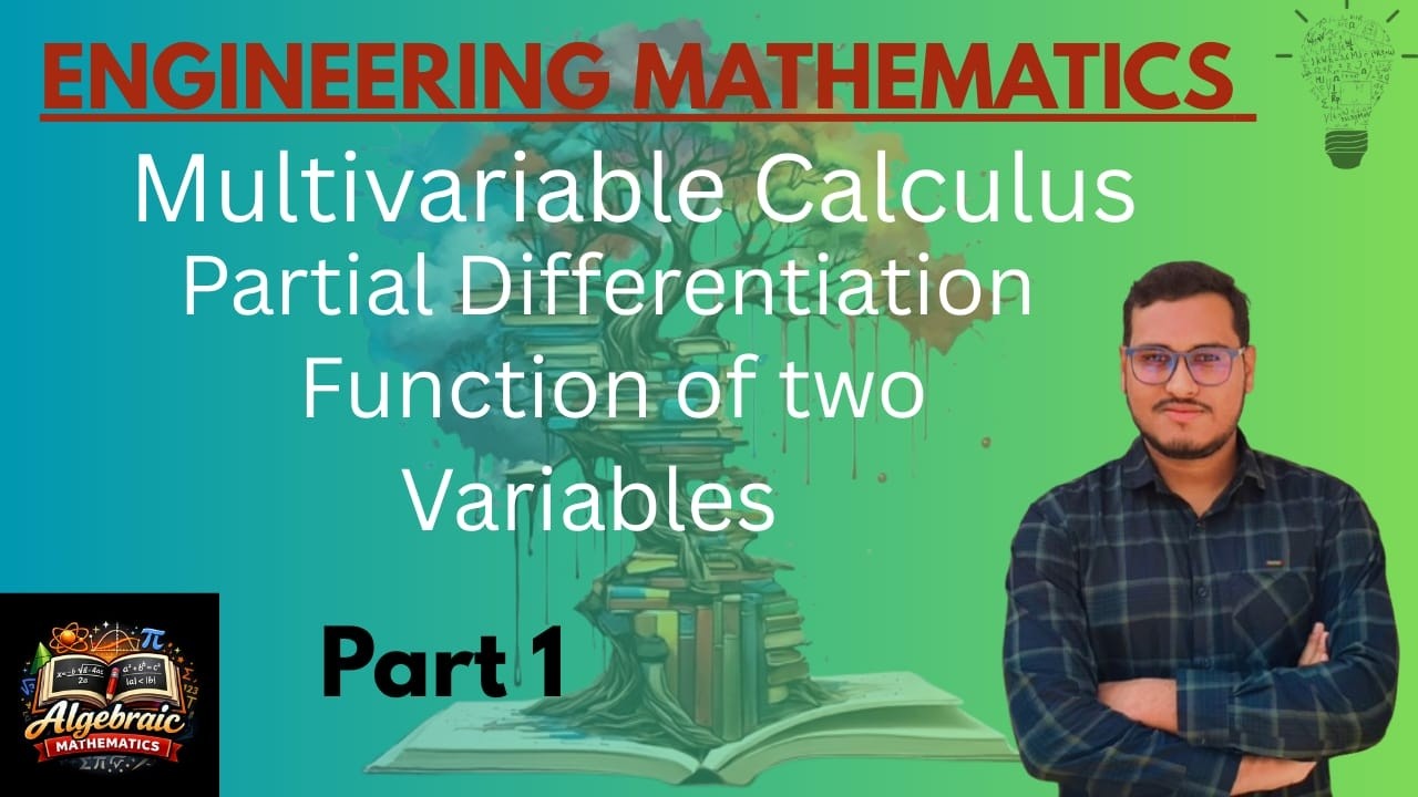 Partial Differentiation | Multivariable Calculus | Function of two variables @AlgebraicMathematics