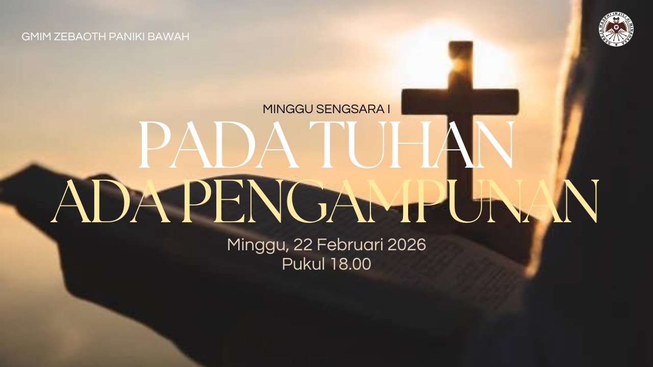 IBADAH MINGGU SENGSARA I Minggu, 22 FEBRUARI 2026 | Pukul 18.00 WITA