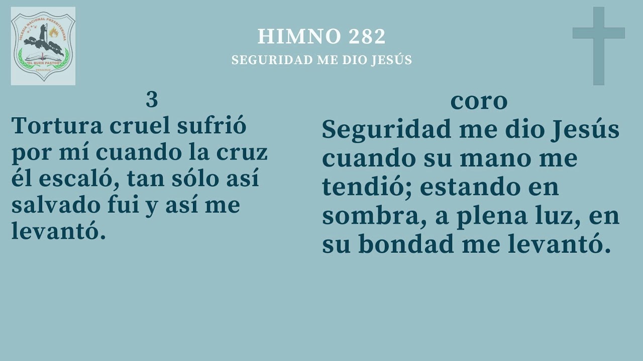 HIMNO No  282 SEGURIDAD ME DIO JESÚS