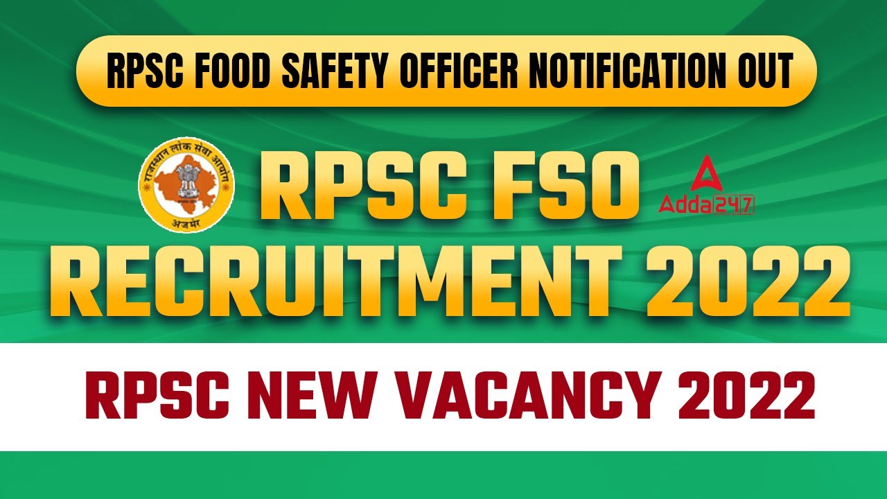 RPSC Food Safety Officer Vacancy 2022 | RPSC FSO Recruitment 2022 | RPSC New Vacancy 2022