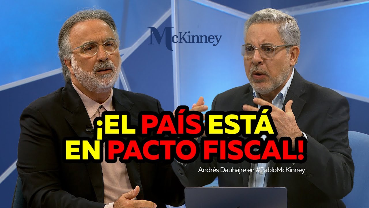 ¡El país está en pacto fiscal! | Andrés Dauhajre en #PabloMcKinney