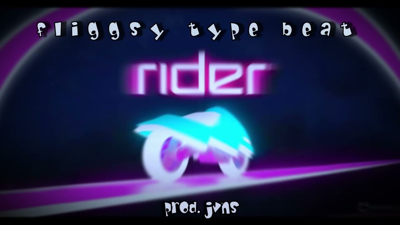 [FREE] fliggsy type beat - 'RiDER'  | prod. JVNS