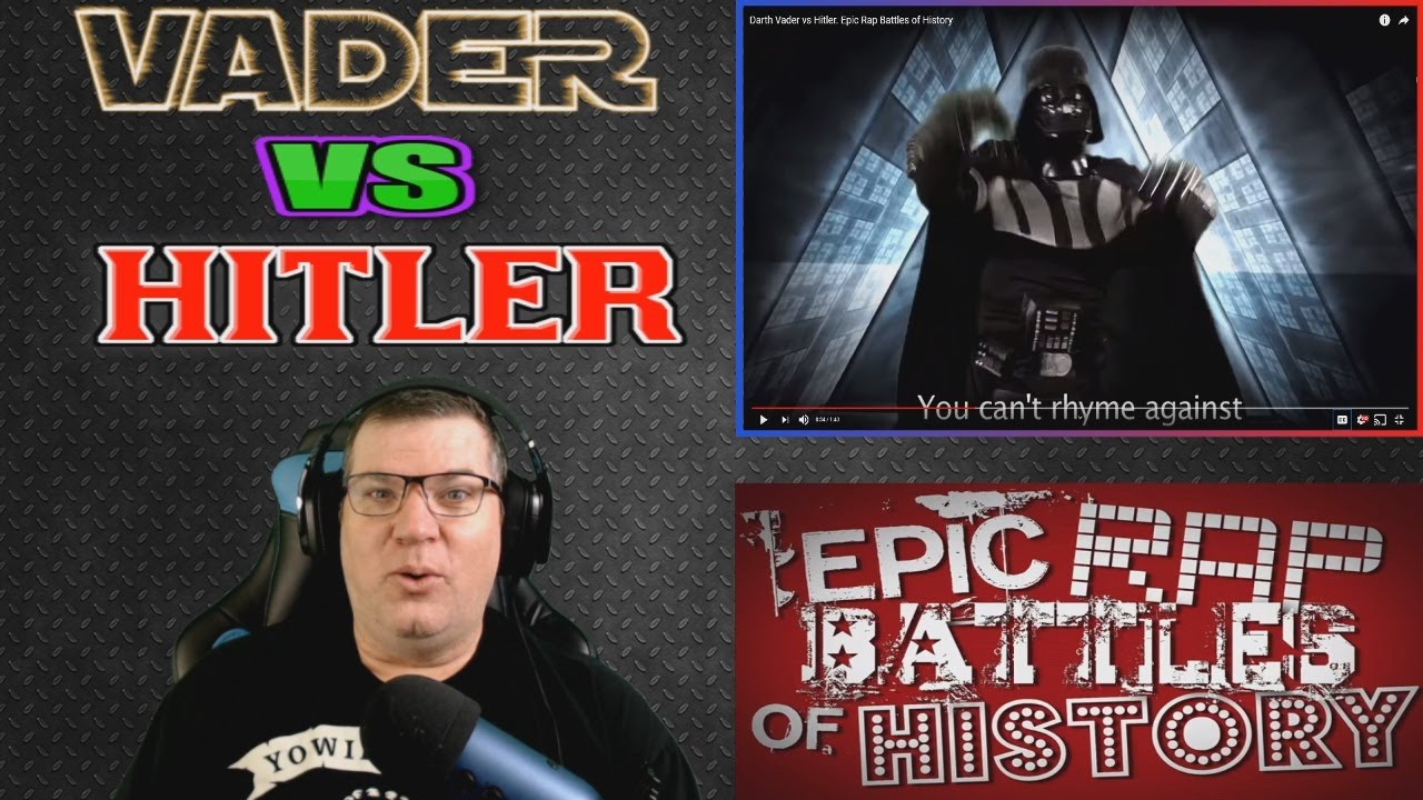 Epic Rap Battles Of History Darth Vader Vs Adolf Hitler # 1, 2 and 3 Reaction