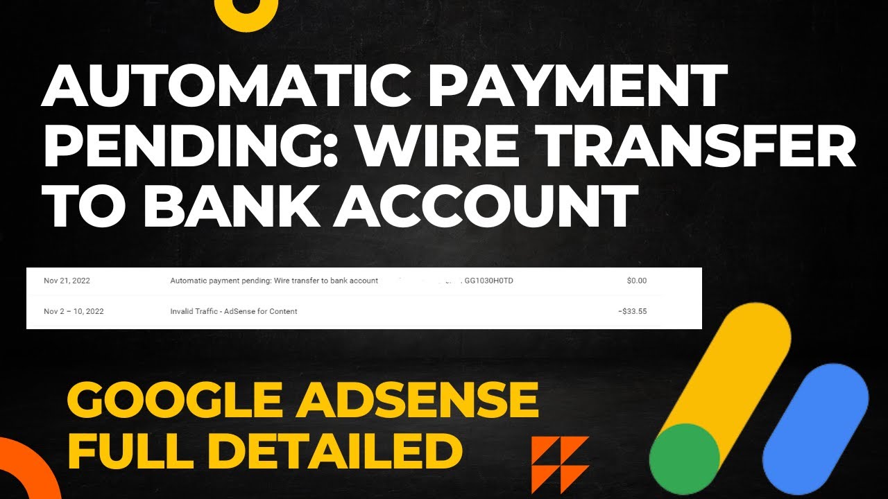 Automatic Payment Pending: Wire Transfer to Bank Account | Google Adsense Full Detailed
