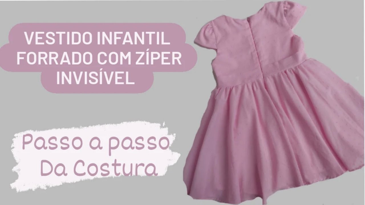 COMO COSTURAR VESTIDO INFANTIL FORRADO COM ZÍPER INVISÍVEL #vestidoinfanti #costura #modelagem