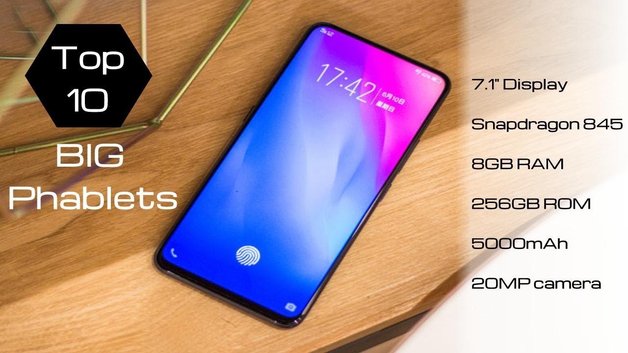 Top 10 Big Phablets 2018 - Biggest Screen Phones