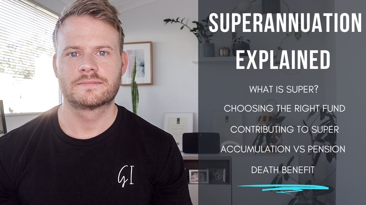 Superannuation in Australia explained | Super in 2021