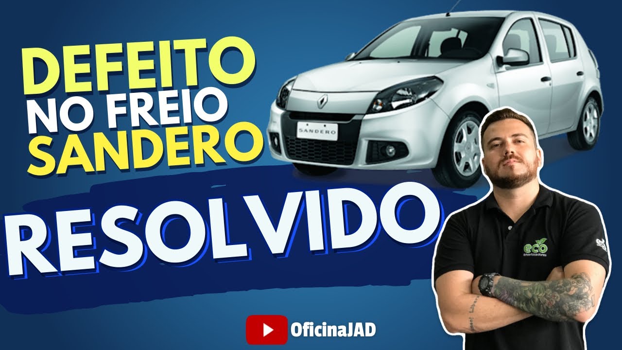 RESOLVIDO - Defeito no freio Renault Sandero e Logan - FALHA COMUM