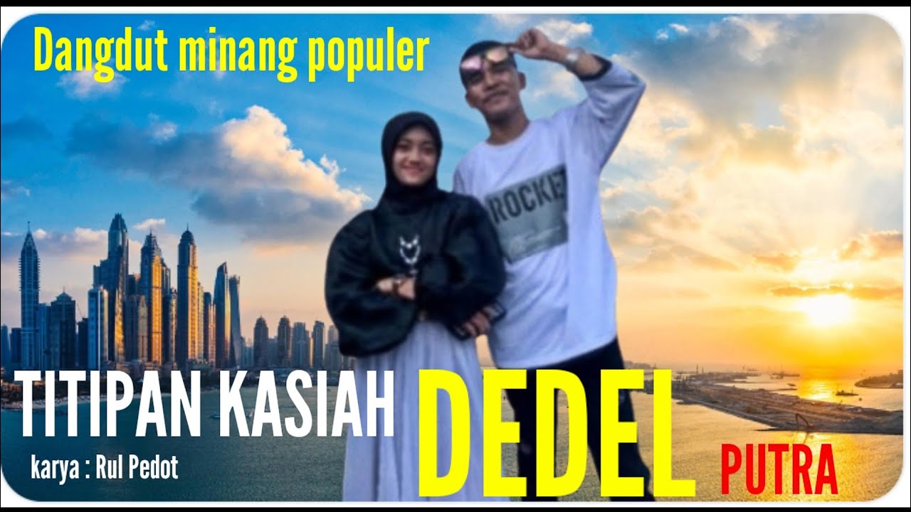 Titipan kasiah cover / Dedel putra bungsu dangdut Minang Terbaru live mister dolar musik