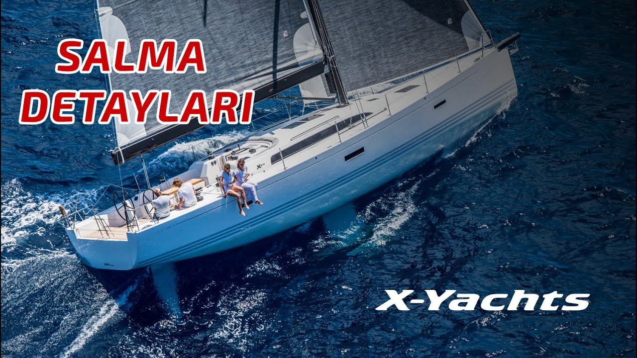 X-Yachts Kalitesi - Salma Detayları (TÜRKÇE ALTYAZILI)