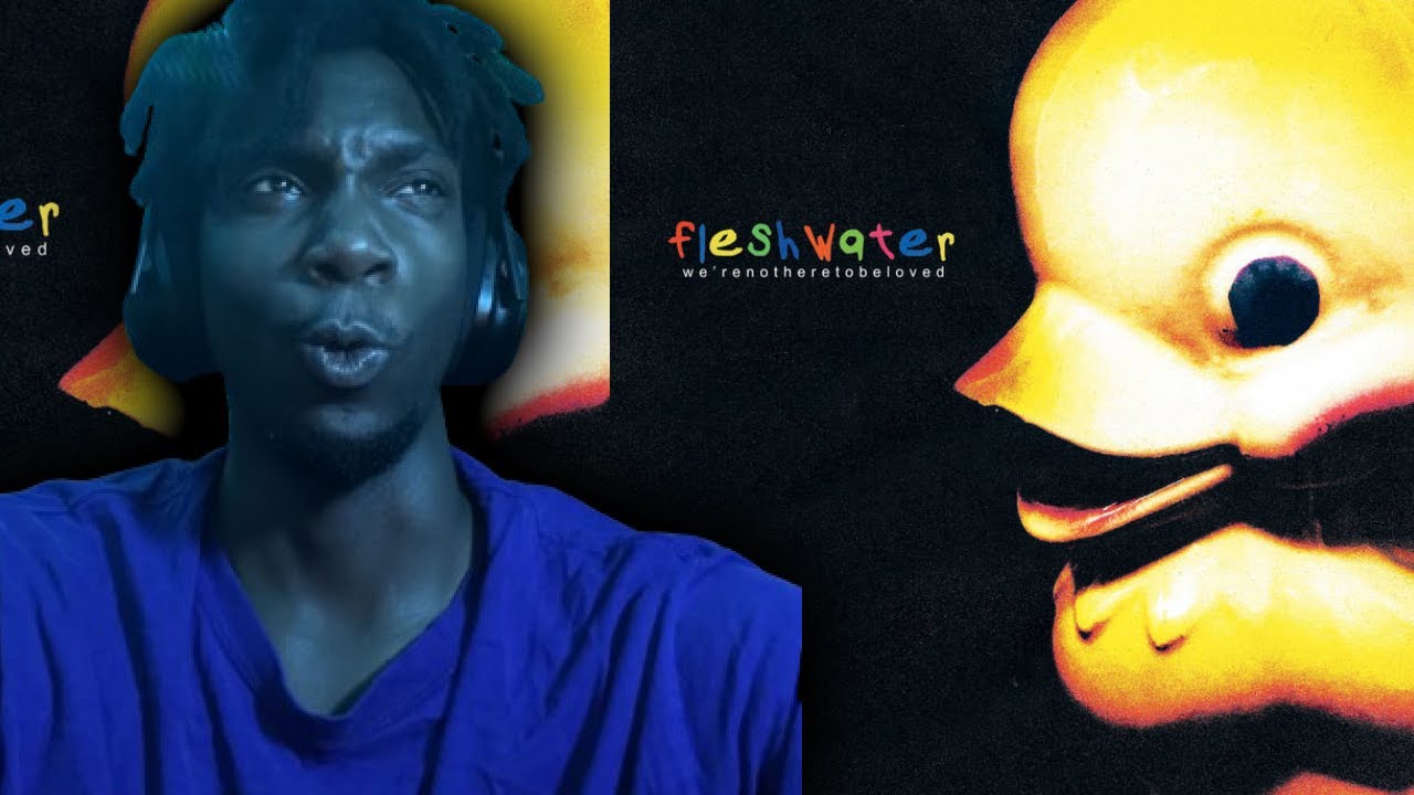 FLESHWATER - We're Not Here to Be Loved (REACTION)!! CINEMA
