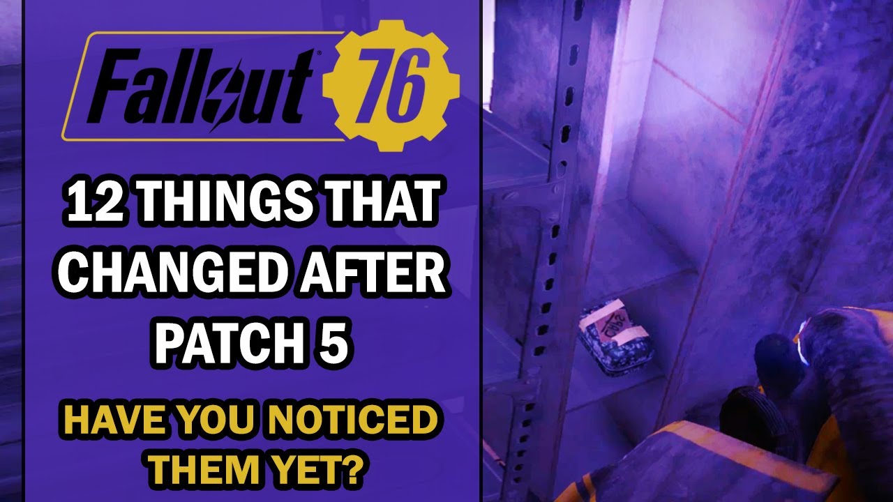 Fallout 76 Patch 5 Overview - 12 THINGS That Have Drastically CHANGED - Did You Notice Them Yet?