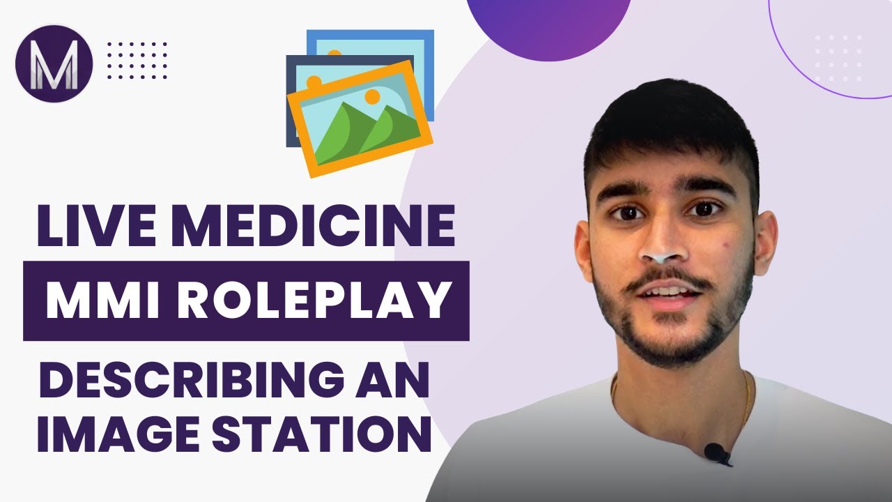 Live Medicine MMI Role Play | Describing an Image Station