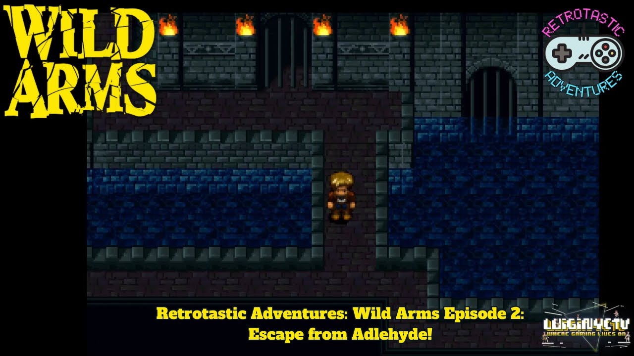 Retrotastic Adventures: Wild Arms Episode 2: Escape From Adlehyde!