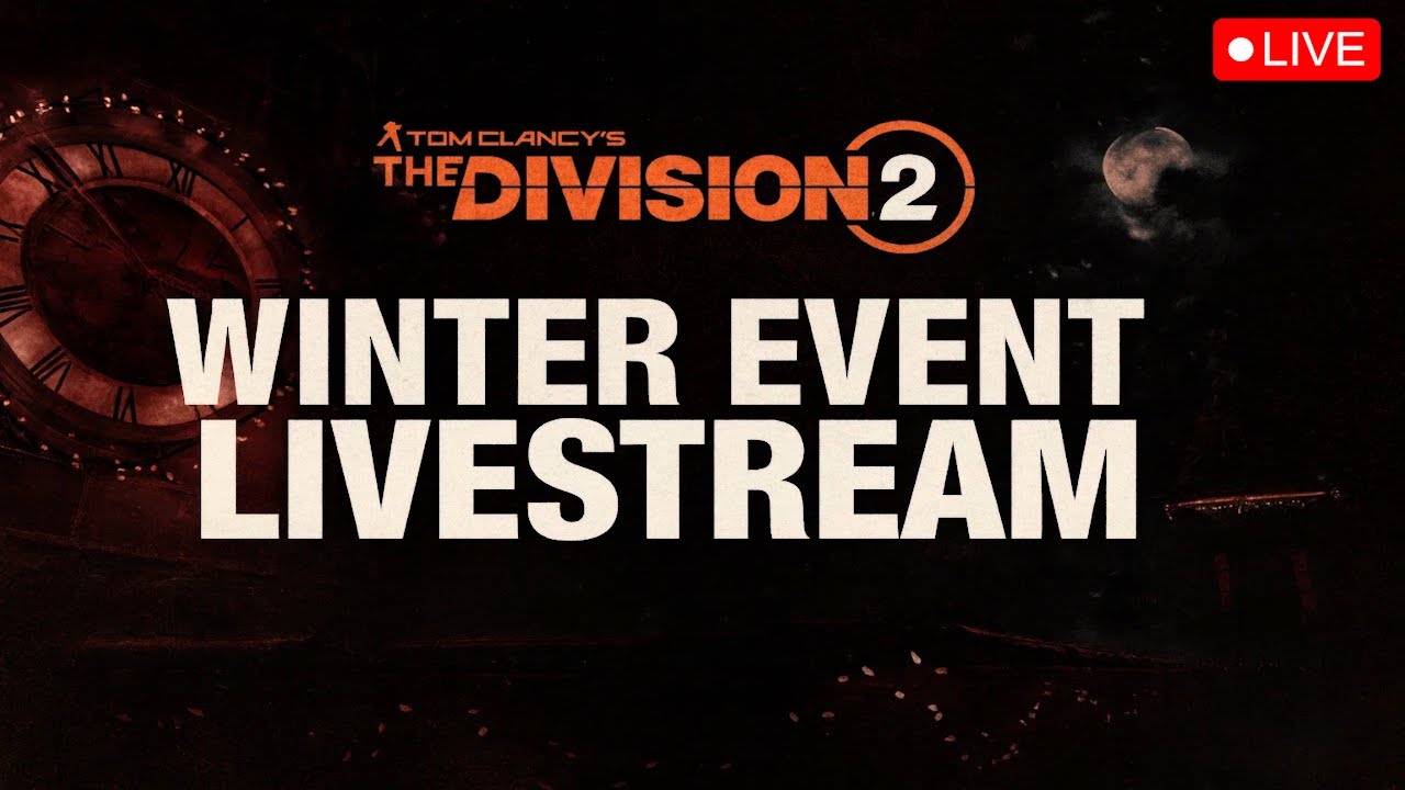 🔴 LIVE &ndash; Winter Event DEV STREAM! | The Division 2