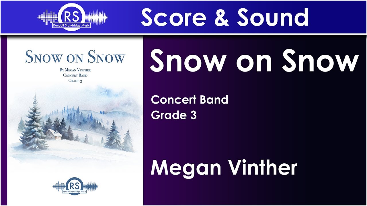 Snow on Snow - Megan Vinther (Concert Band, Grade 3)