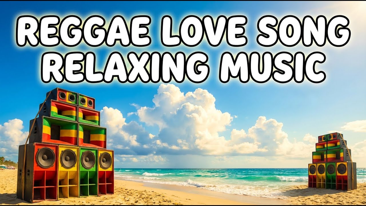 Best Relaxing Island Reggae Love Songs Mix 2025 🎧 Chill Tropical Playlist 🌿 Feel Good
