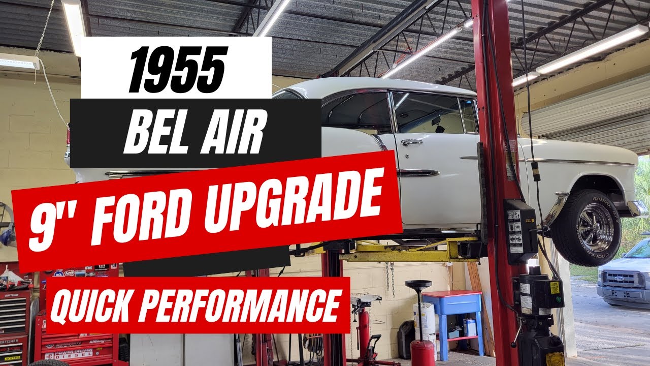 1955 Chevrolet Bel Air rear axle upgrade using Quick Performance!