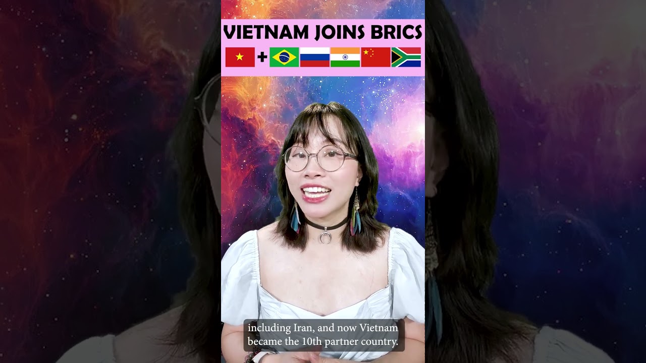 FINALLY, some GOOD NEWS: Vietnam joins BRICS! #vietnam #join #brics