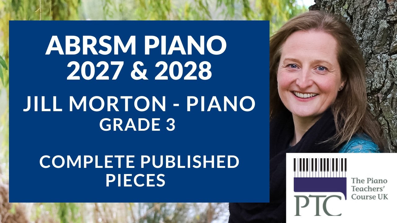 ABRSM 2027 & 2028, Grade 3 Piano  Jill Morton - piano