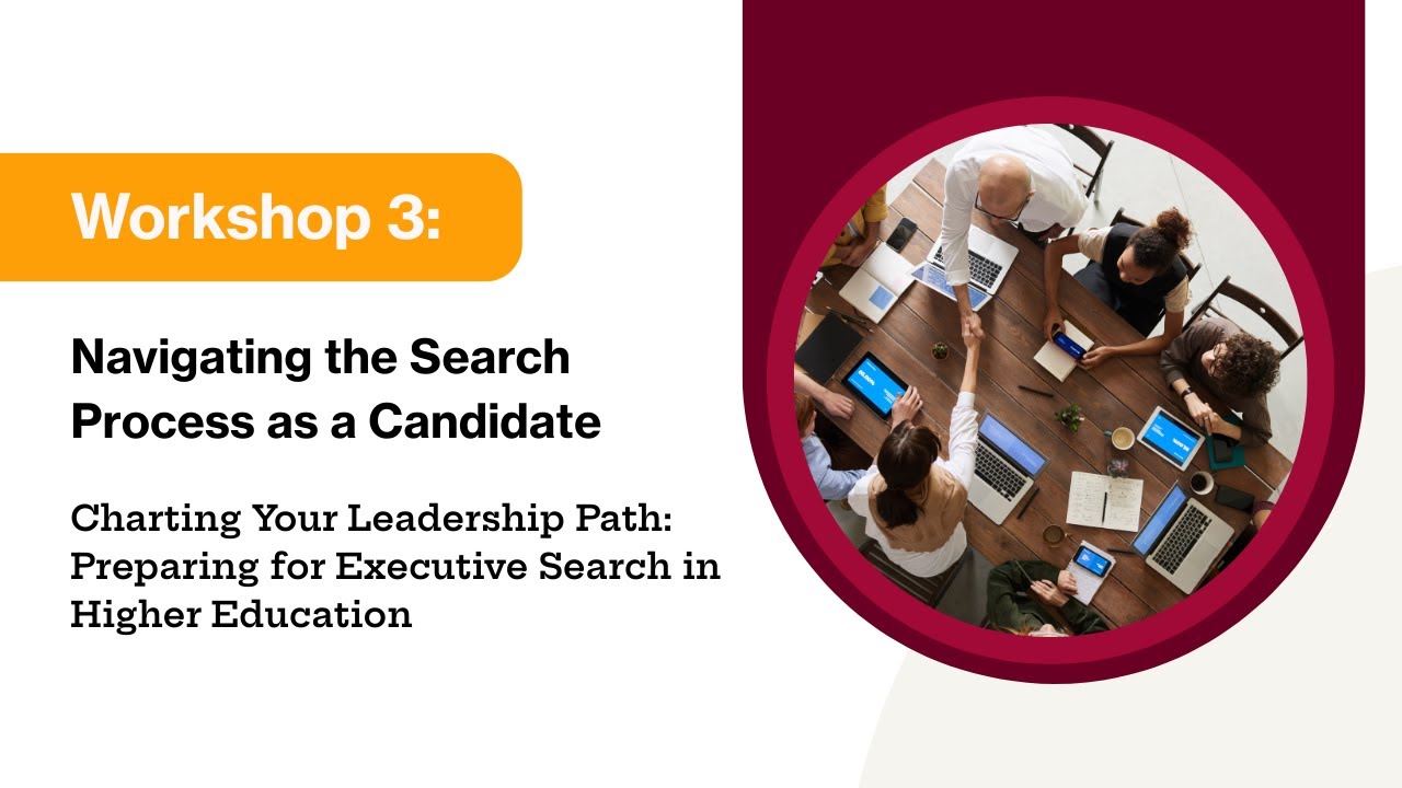 Workshop 3: Navigating the Search Process as a Candidate