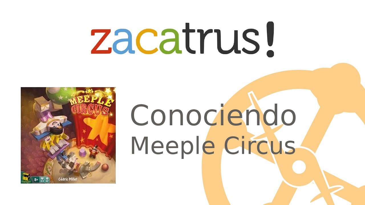 Conociendo Meeple Circus
