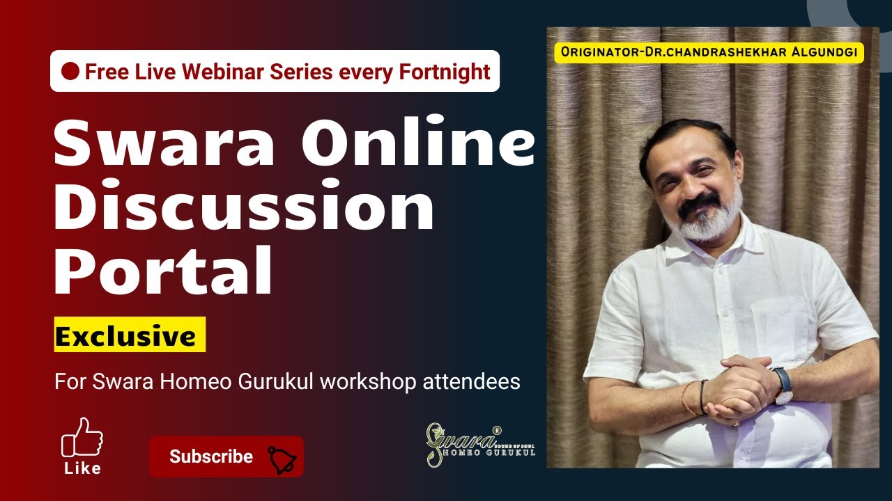 SWARA ONLINE DISCUSSION PORTAL I SWARA HOMEO GURUKUL I DR. CHANDRASHEKHAR VISHWANATH ALGUNDGI