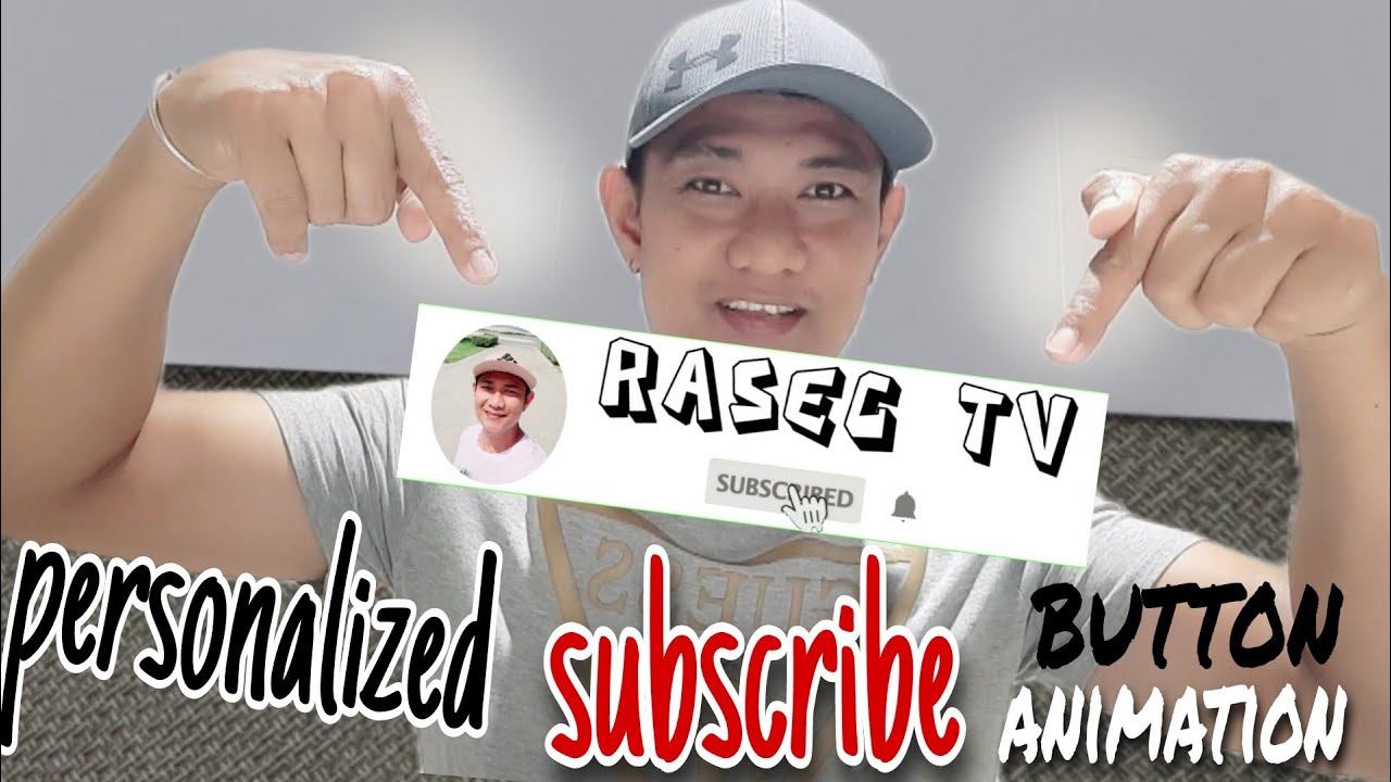 personalized subscribe button | paano gumawa ng personalized subscribe button | RASEC TV |