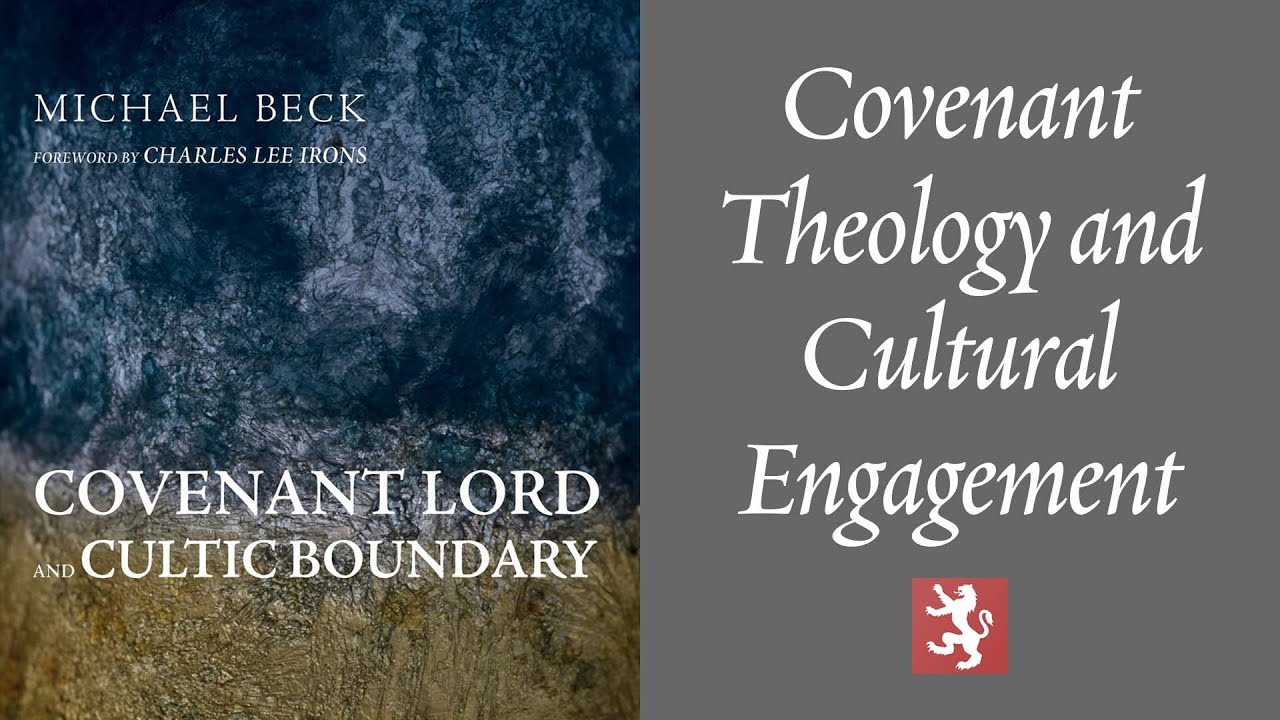 Covenant Theology and Cultural Engagement in the Thought of Meredith G. Kline