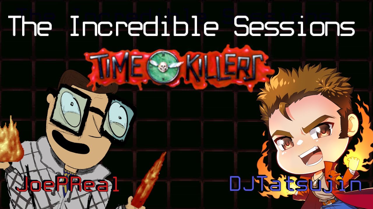 Time Killers /w DJTatsujin - The Incredible Sessions