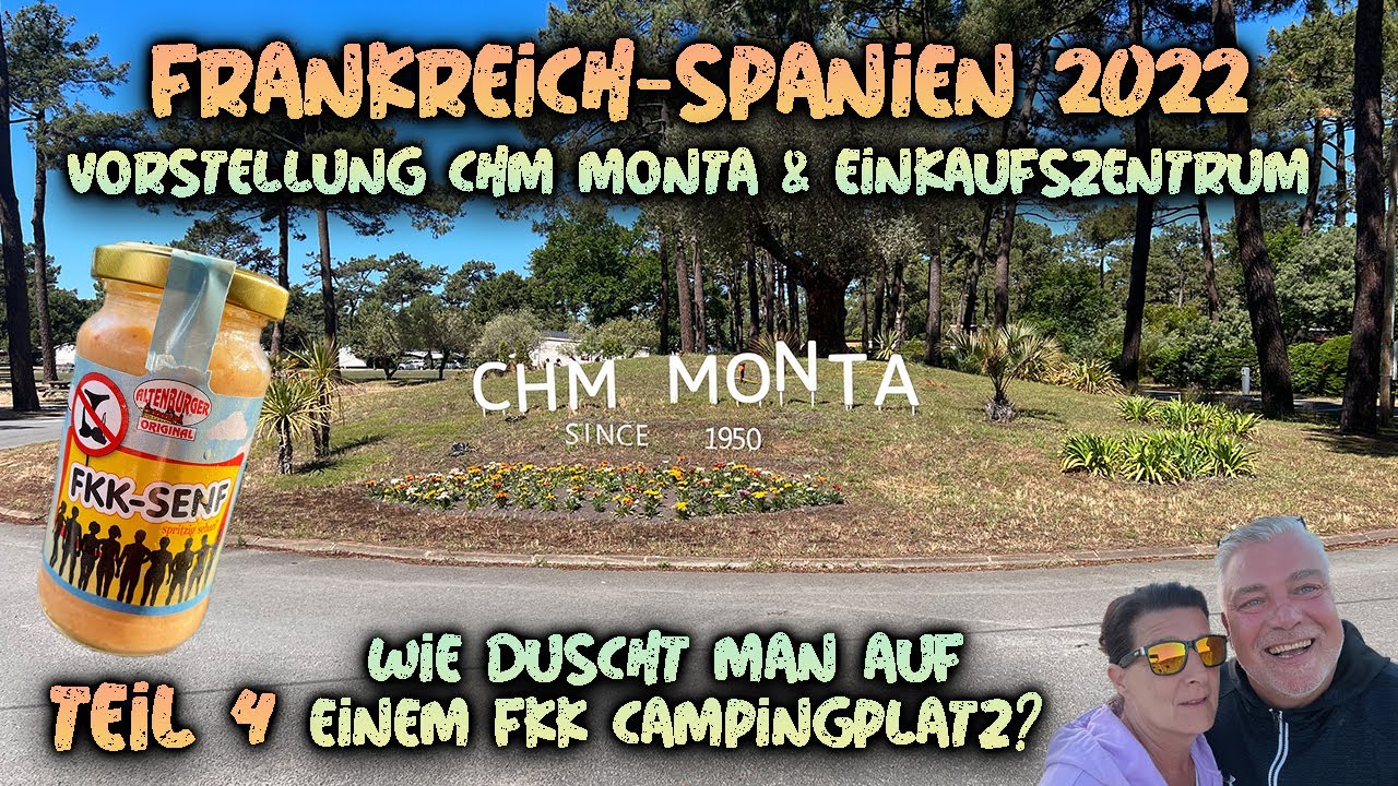 Wohnmobil Reise Frankreich Spanien 2022 | #4 | Camping Naturist CHM Montalivet | wie geht das da so?