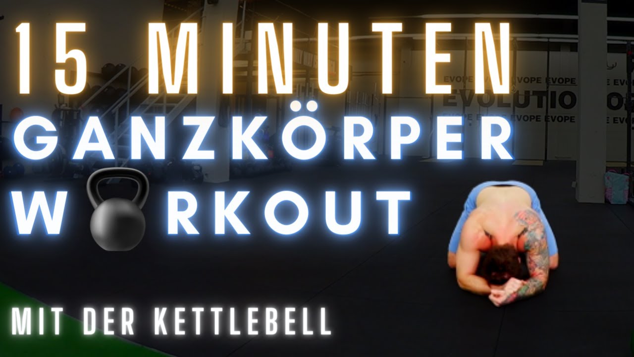 🔥 15 Minuten Ganzkörper Training mit der Kettlebell | Full Body Workout 🔥