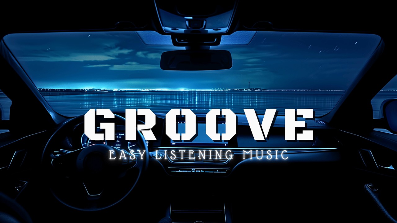 Smooth Jazz for Night Driving | Relaxing Groove Easy Listening Music